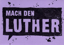 Symbolbild | Postkartenmotiv der Landeskirche Württemberg für das Lutherjahr 2017